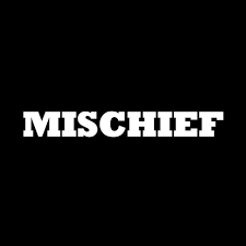 Mischeif